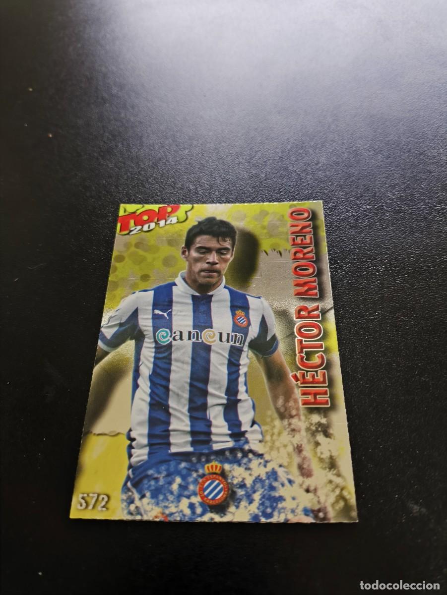 Cromos de Futebol: 572 HECTOR MORENO ESPANYOL BRILLO AMARILLO TOP MUNDICROMO LIGA 2013 2014 13 14 NO PANINI ESTE