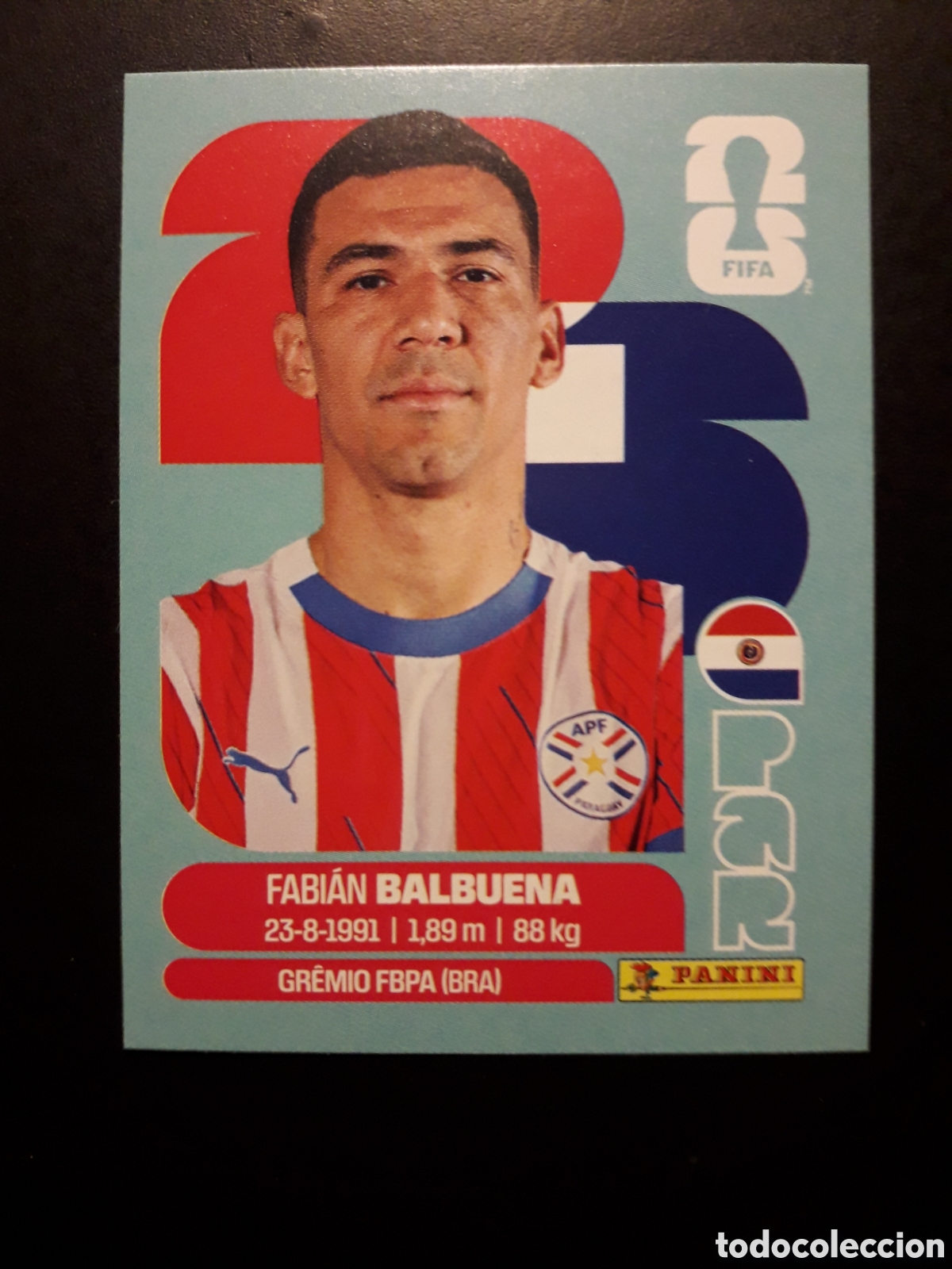 Cromos de F&uacute;tbol: BALBUENA PARAGUAY PAR 5 MUNDIAL F&Uacute;TBOL 2026 FIFA WORLD CUP PANINI SIN PEGAR PEDIDO M&Iacute;NIMO 3&euro;