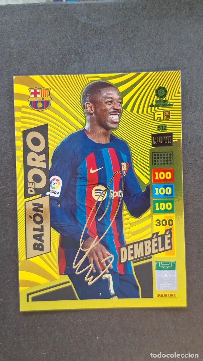 Cromos de F&uacute;tbol: L1 DEMBELE F. C. BARCELONA 512 NUEVO BALON DE ORO FIRMADO ADRENALYN XL LIGA 2022/2023 22 23 PANINI