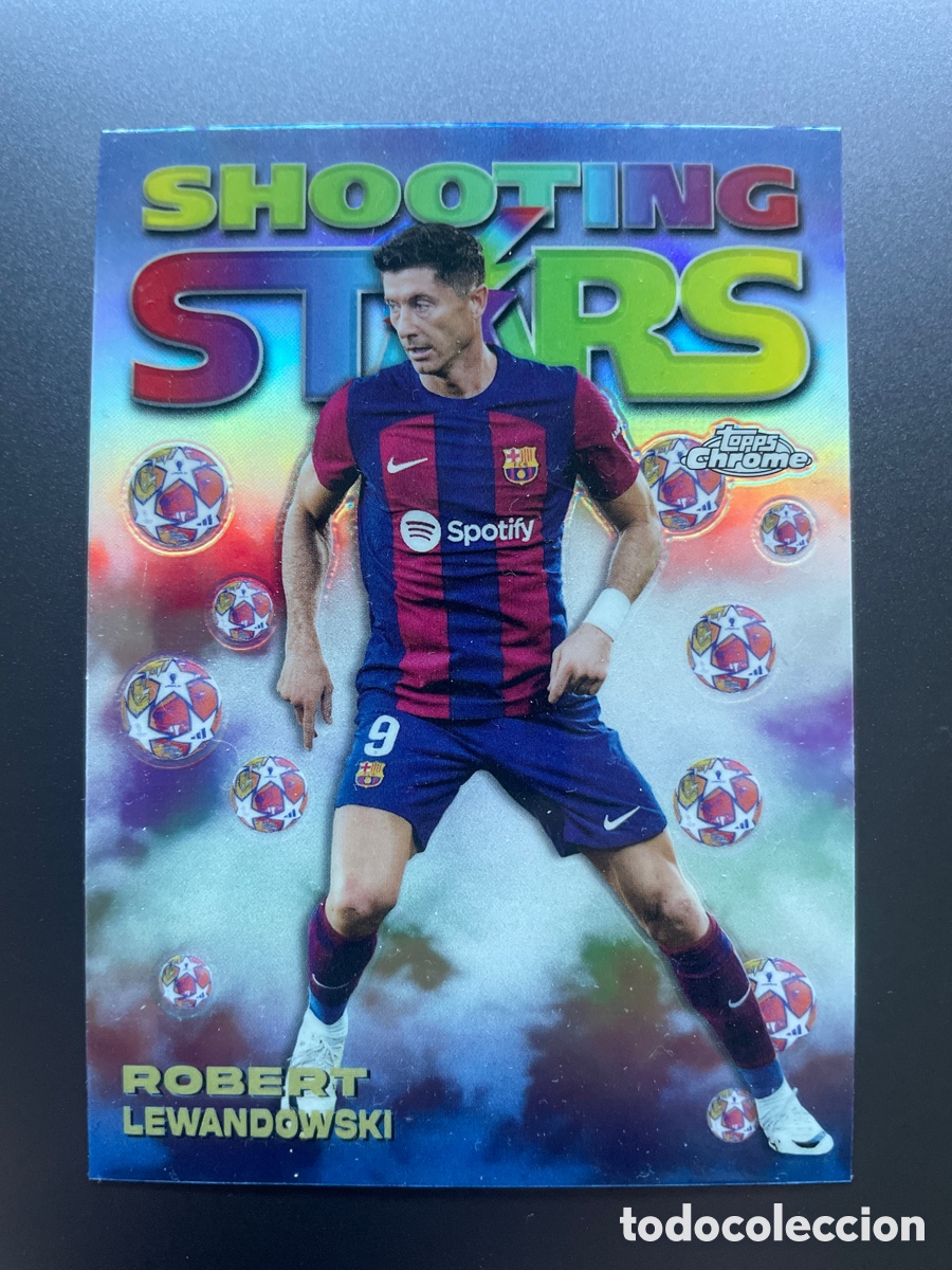 Cromos de F&uacute;tbol: Lewandowski 98-4 Shooting Stars Topps Chrome 2023-24 FC Barcelona