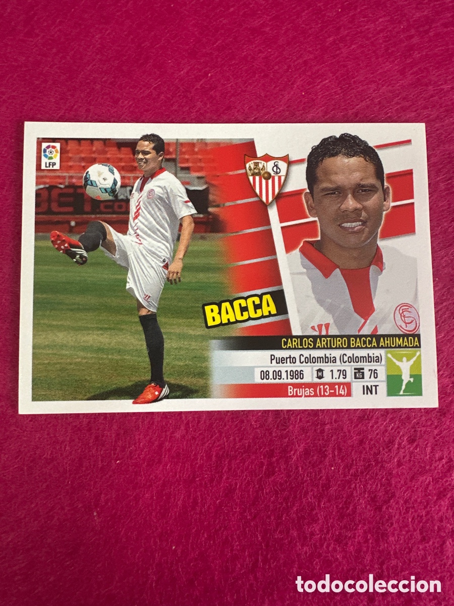 Cromos de F&uacute;tbol: BACCA (SEVILLA) 16B COLOCA LIGA ESTE 2013-2014 13 14 NUNCA PEGADO SIN PEGAR