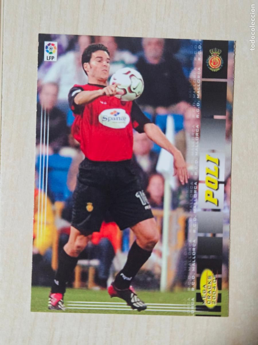 Cromos de F&uacute;tbol: CROMO N&ordm; 205 POLI - MEGACRACKS 2004 05 - MALLORCA - CORREGIDA