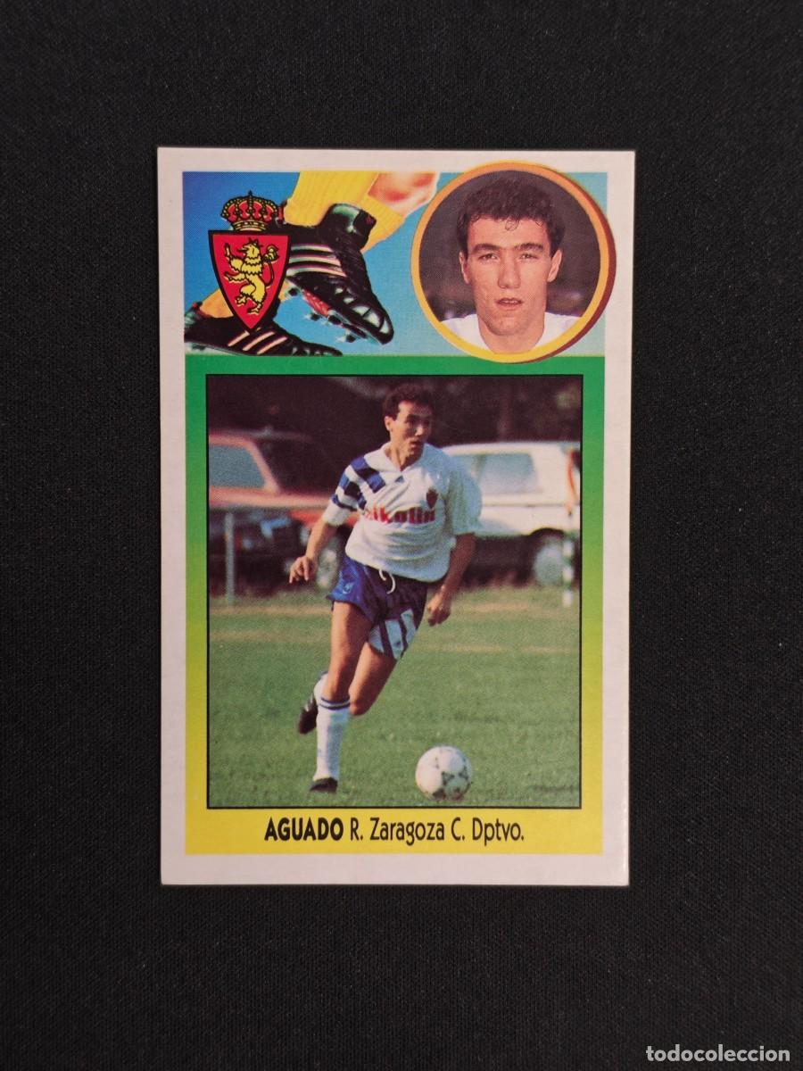 Fu&szlig;ball-Sticker: CROMO LIGA ESTE AGUADO ZARAGOZA NUNCA PEGADO SIN PEGAR 93 94 1993 1994 RA526