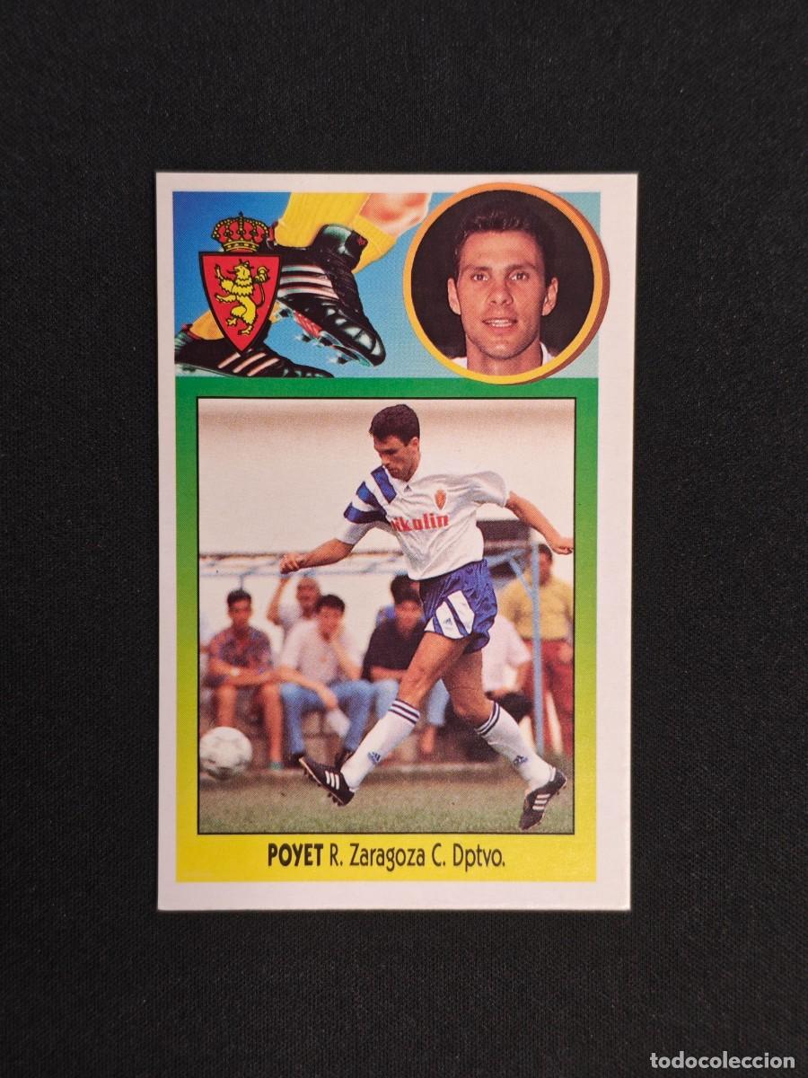 Cromos de F&uacute;tbol: CROMO LIGA ESTE POYET ZARAGOZA NUNCA PEGADO SIN PEGAR 93 94 1993 1994 RA526