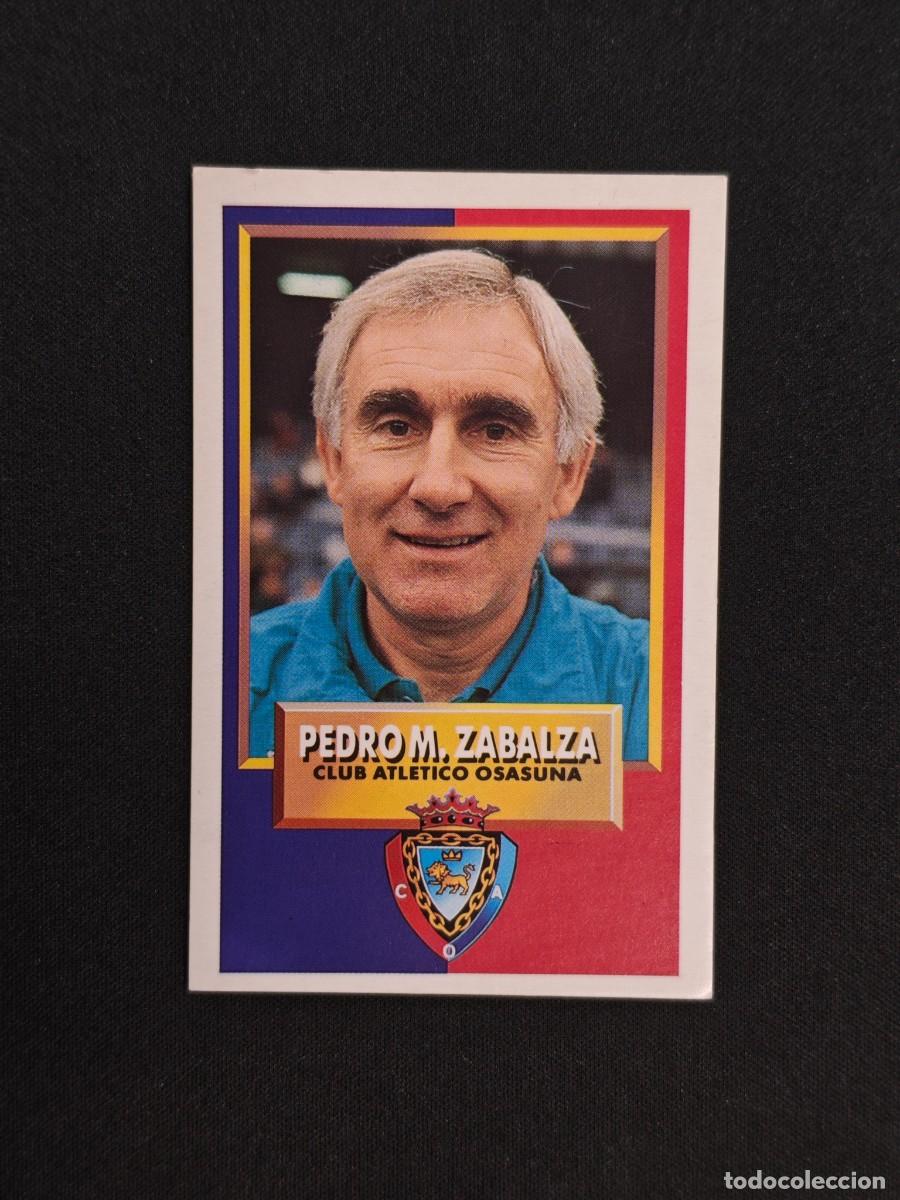Cromos de F&uacute;tbol: CROMO LIGA ESTE ENTRENADOR PEDRO M. ZABALZA OSASUNA NUNCA PEGADO SIN PEGAR 93 94 1993 1994 RA526