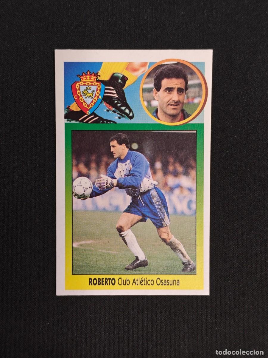 Figurine di Calcio: CROMO LIGA ESTE ROBERTO OSASUNA NUNCA PEGADO SIN PEGAR 93 94 1993 1994 RA526