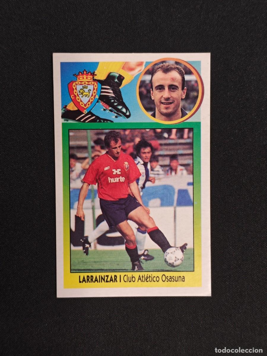 Figurine di Calcio: CROMO LIGA ESTE LARRAINZAR I OSASUNA NUNCA PEGADO SIN PEGAR 93 94 1993 1994 RA526
