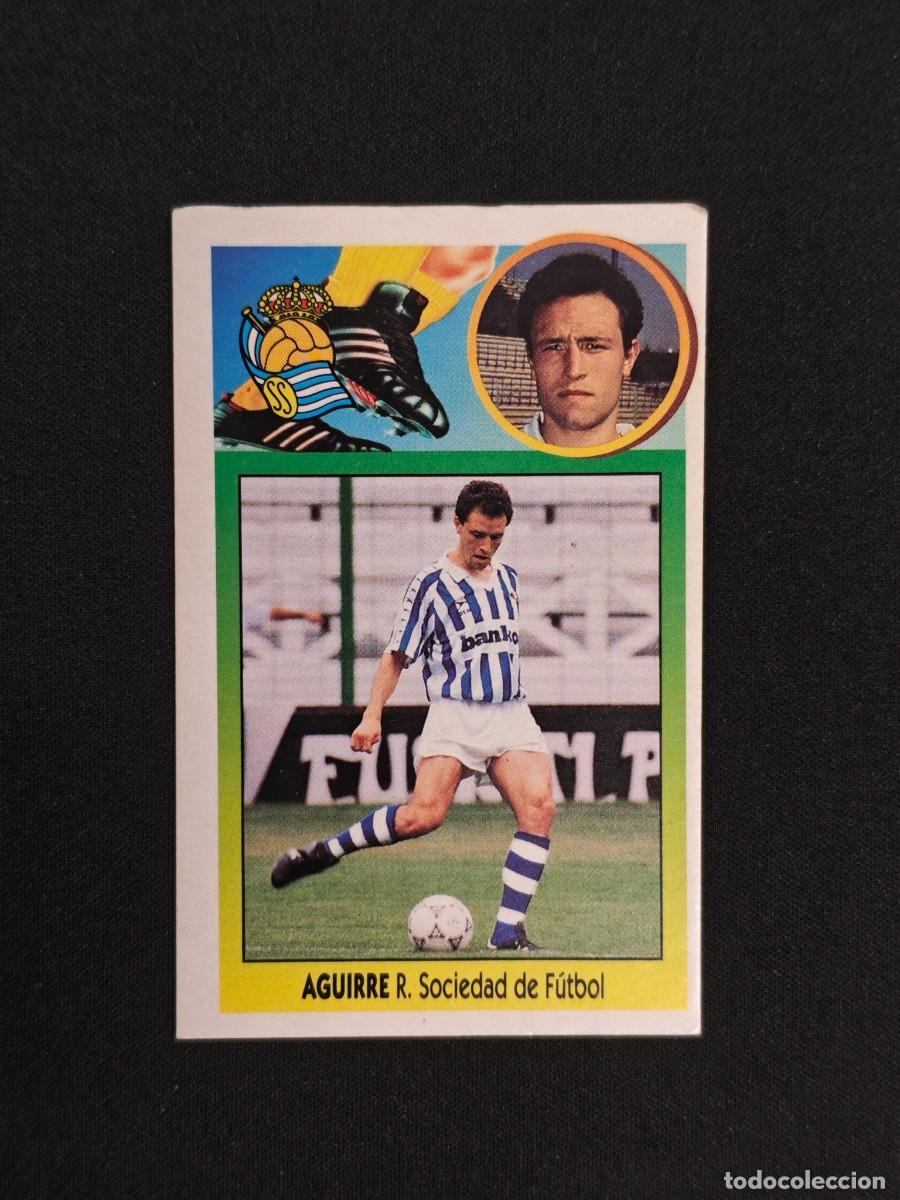 Cromos de F&uacute;tbol: CROMO LIGA ESTE AGUIRRE REAL SOCIEDAD NUNCA PEGADO SIN PEGAR 93 94 1993 1994 RA526