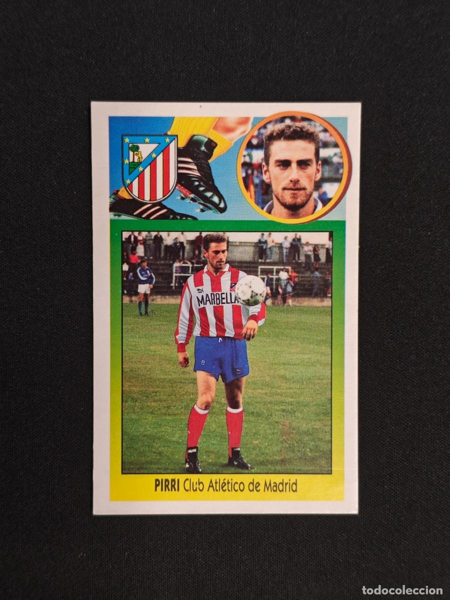 Cromos de F&uacute;tbol: CROMO LIGA ESTE PIRRI FICHAJE 17 ATLETICO MADRID NUNCA PEGADO SIN PEGAR 93 94 1993 1994 RA526