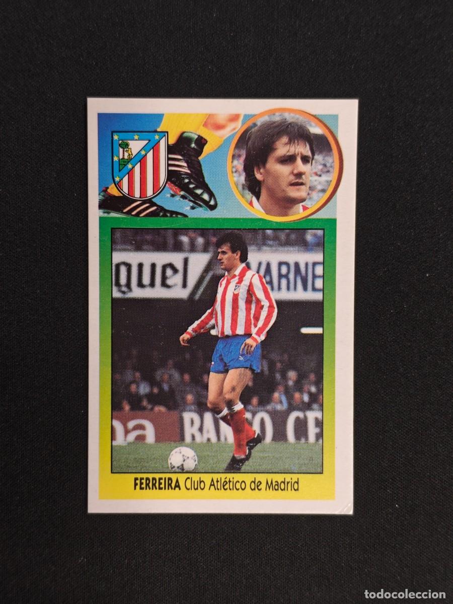 Cromos de F&uacute;tbol: CROMO LIGA ESTE FERREIRA ATLETICO MADRID NUNCA PEGADO SIN PEGAR 93 94 1993 1994 RA526