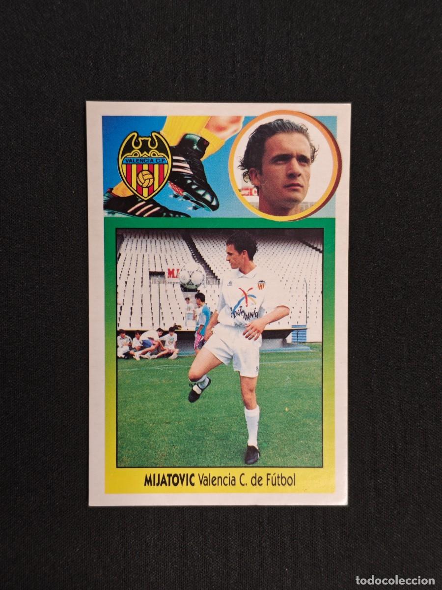 Fu&szlig;ball-Sticker: CROMO LIGA ESTE MIJATOVIC VALENCIA NUNCA PEGADO SIN PEGAR 93 94 1993 1994 RA526
