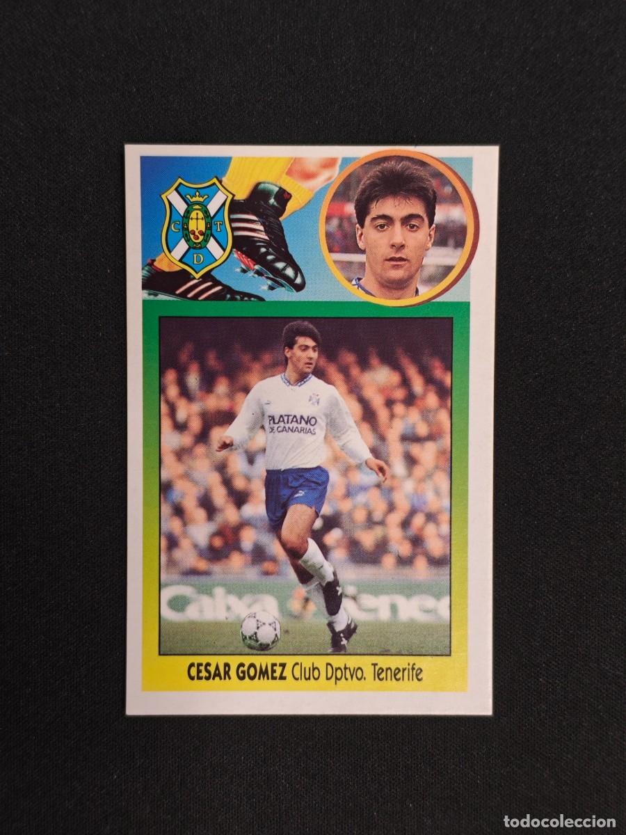 Cromos de F&uacute;tbol: CROMO LIGA ESTE CESAR GOMEZ TENERIFE NUNCA PEGADO SIN PEGAR 93 94 1993 1994 RA526