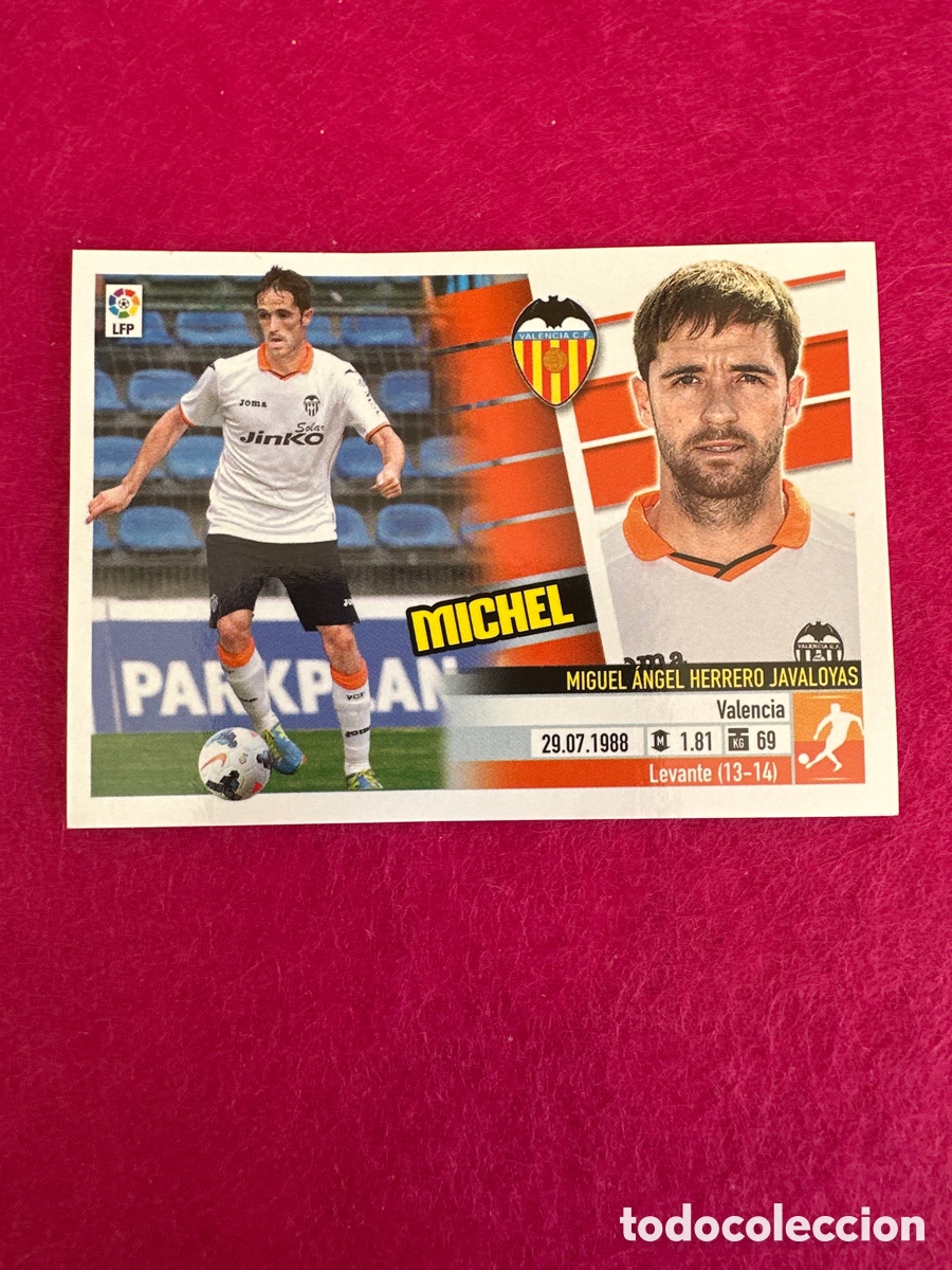 Cromos de F&uacute;tbol: MICHEL (VALENCIA)14C COLOCA LIGA ESTE 2013-2014 13 14 NUNCA PEGADO SIN PEGAR