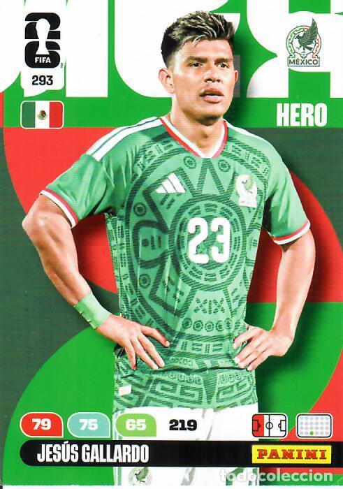 Cromos de F&uacute;tbol: PANINI ADRENALYN MUNDIAL WORLD CUP 2026 - N&ordm; 293 - JES&Uacute;S GALLARDO - MEXICO