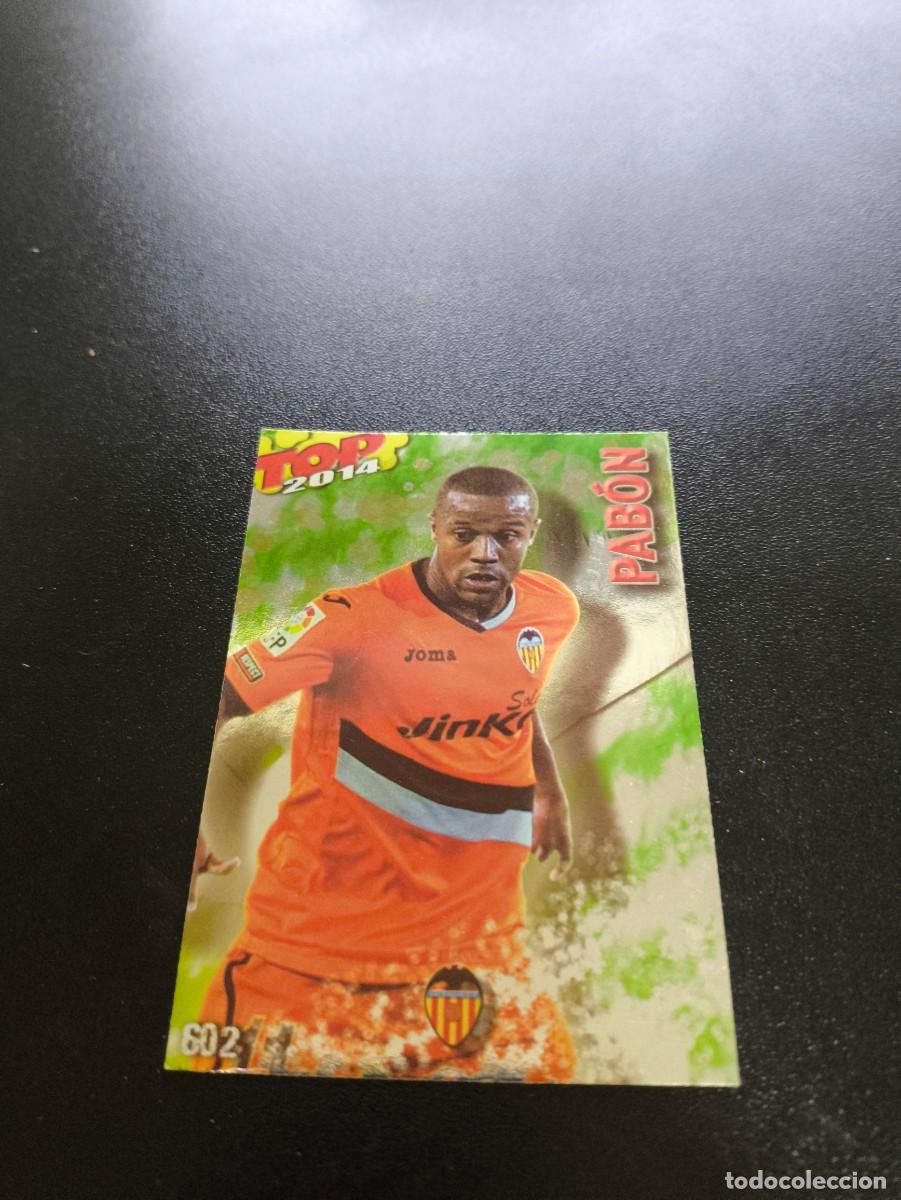 Cromos de F&uacute;tbol: 602 PABON VALENCIA BRILLO VERDE TOP MUNDICROMO LIGA 2013 2014 13 14 NO PANINI ESTE