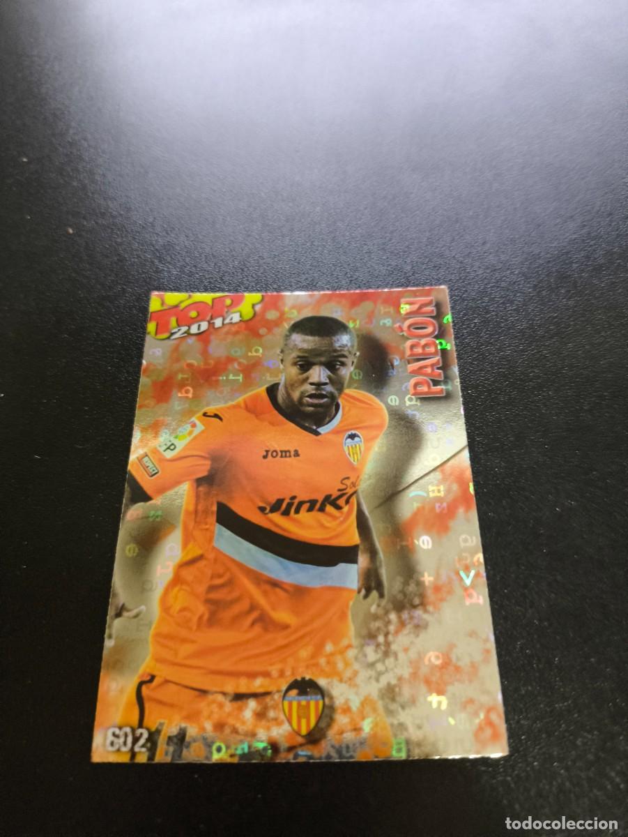 Cromos de F&uacute;tbol: 602 PABON VALENCIA BRILLO ROJO LETRAS TOP MUNDICROMO LIGA 2013 2014 13 14 NO PANINI ESTE