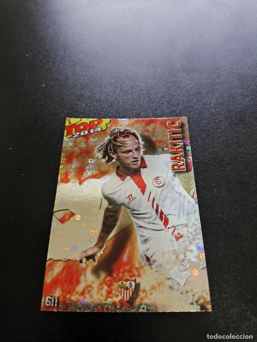 Cromos de F&uacute;tbol: 611 RAKITIC SEVILLA BRILLO ROJO LETRAS TOP MUNDICROMO LIGA 2013 2014 13 14 NO PANINI ESTE