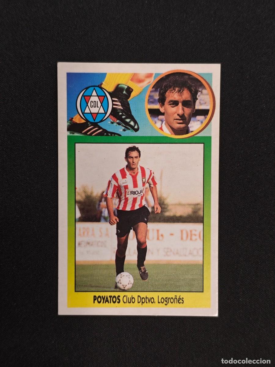 Cromos de F&uacute;tbol: CROMO LIGA ESTE POYATOS LOGRO&Ntilde;ES NUNCA PEGADO SIN PEGAR 93 94 1993 1994 RA526