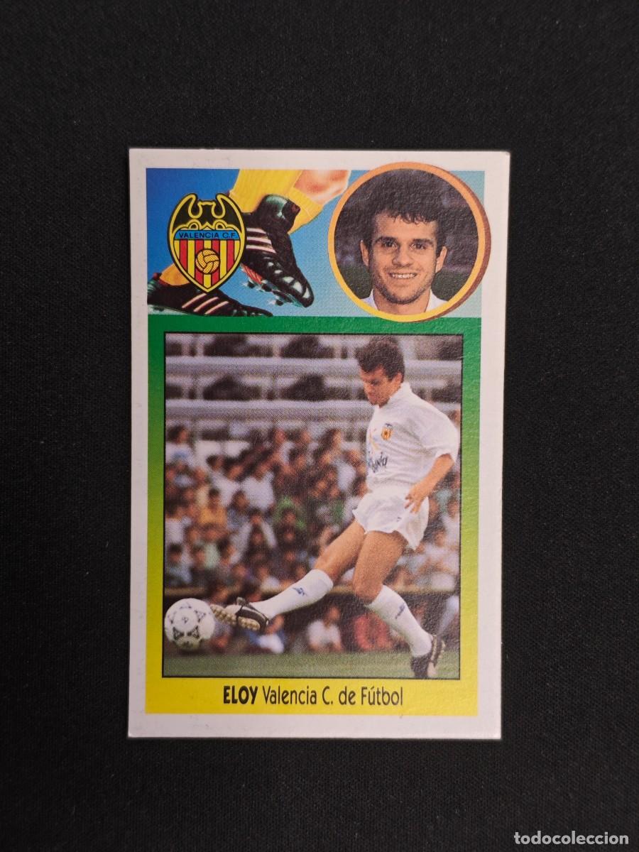 Cromos de F&uacute;tbol: CROMO LIGA ESTE ELOY VALENCIA NUNCA PEGADO SIN PEGAR 93 94 1993 1994 RA526