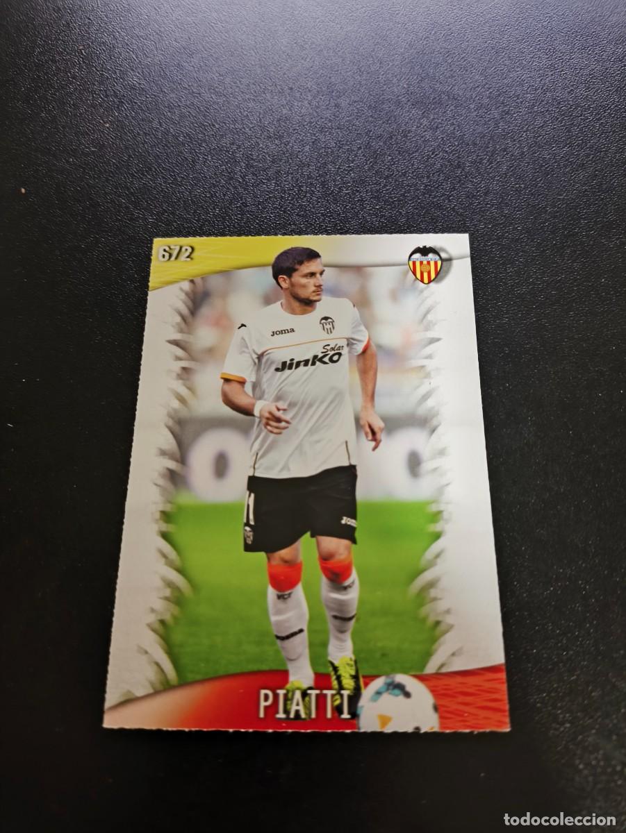 Cromos de F&uacute;tbol: 672 PIATTI VALENCIA ULTIMA HORA UH TOP MUNDICROMO LIGA 2013 2014 13 14 PLATINUM NO PANINI ESTE