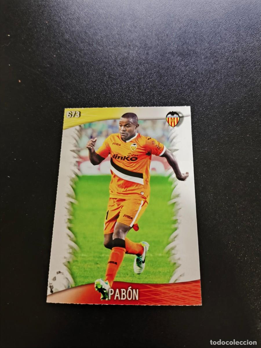 Cromos de F&uacute;tbol: 673 PABON VALENCIA ULTIMA HORA UH TOP MUNDICROMO LIGA 2013 2014 13 14 PLATINUM NO PANINI ESTE