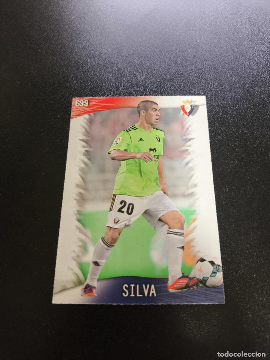 Cromos de Futebol: 699 Silva OSASUNA ULTIMA HORA UH MUNDICROMO LIGA 2013 2014 13 14 PLATINUM NO PANINI ESTE