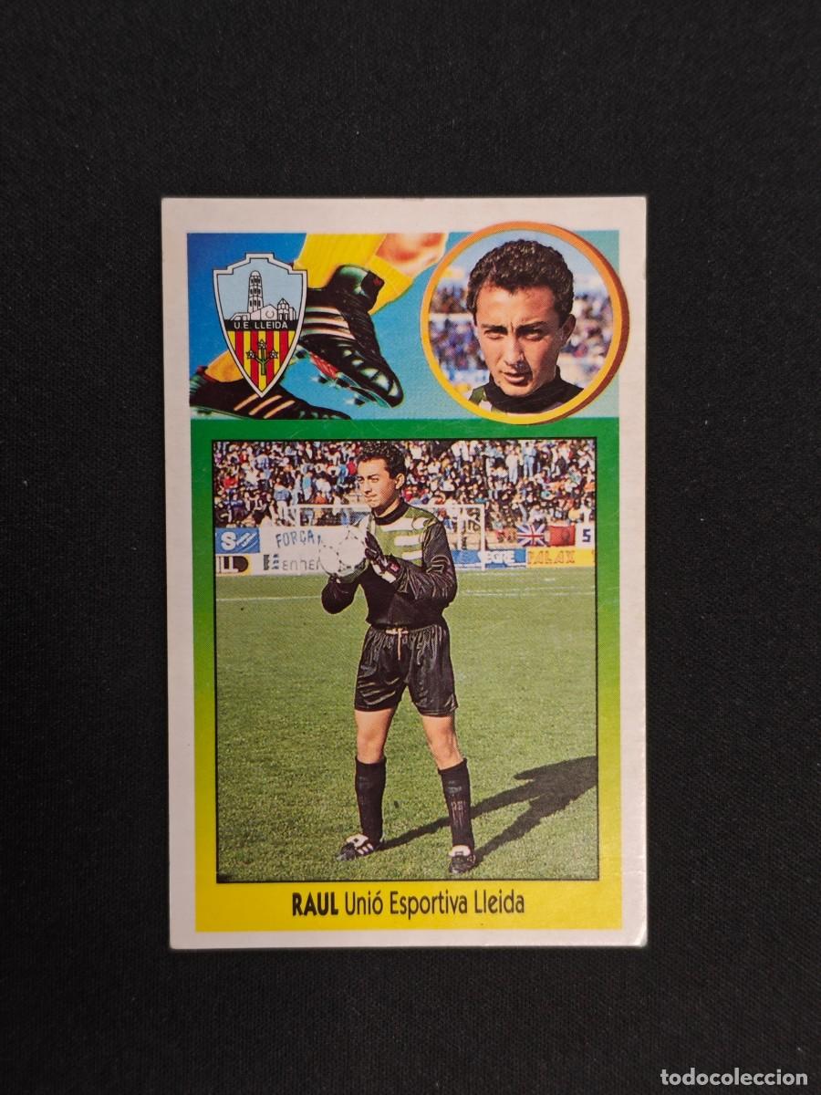 Cromos de Futebol: CROMO LIGA ESTE RAUL LLEIDA NUNCA PEGADO SIN PEGAR 93 94 1993 1994 RA526