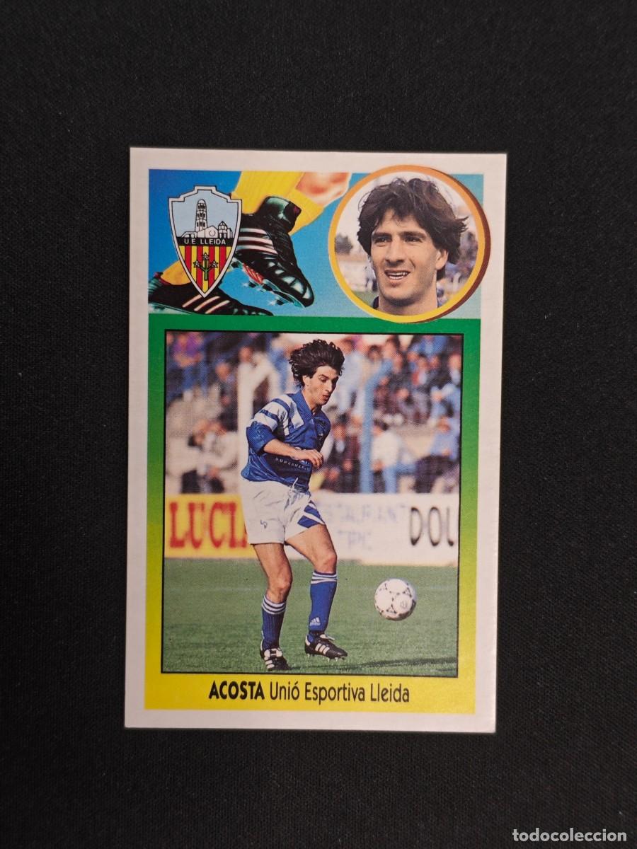 Cromos de Futebol: CROMO LIGA ESTE ACOSTA LLEIDA NUNCA PEGADO SIN PEGAR 93 94 1993 1994 RA526