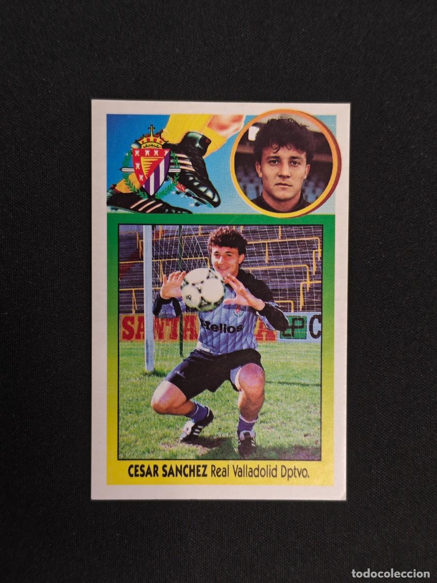 Cromos de F&uacute;tbol: CROMO LIGA ESTE CESAR SANCHEZ VALLADOLID NUNCA PEGADO SIN PEGAR 93 94 1993 1994 RA526
