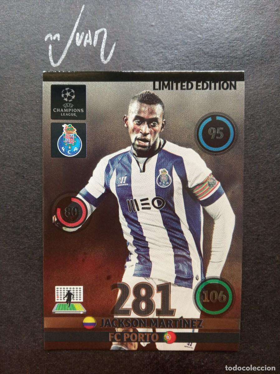 Cromos de F&uacute;tbol: LIMITED EDITION JACKSON MARTINEZ PORTO ATLETICO MADRID ⚽ PANINI&reg; ADRENALYN CHAMPIONS 2014 2015 14 15
