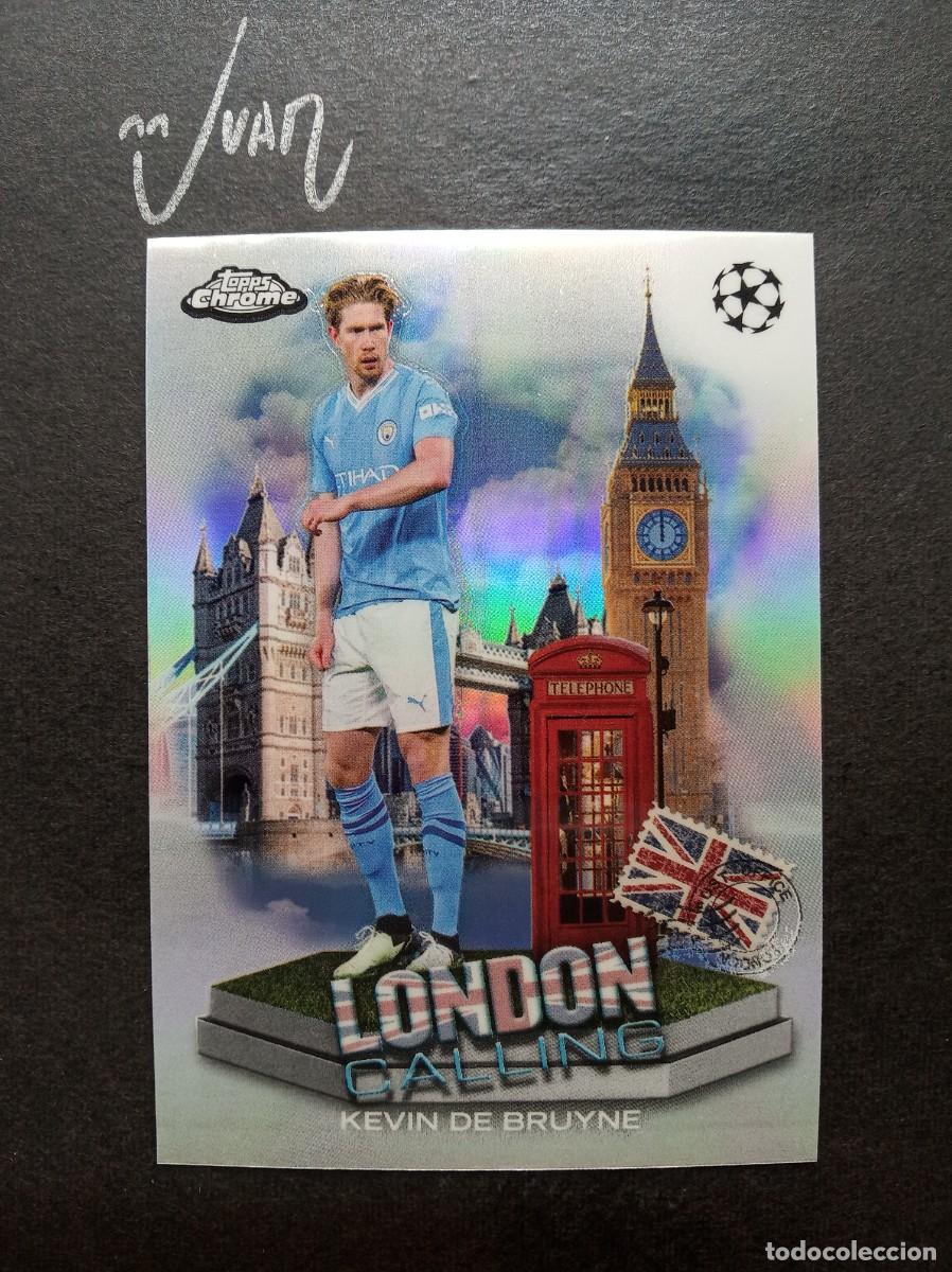 Cromos de F&uacute;tbol: LONDON CALLING DE BRUYNE MANCHESTER CITY ⚽ TOPPS &reg; CHROME UCC UEFA CLUB COMPETITIONS 2023 2024 23 24