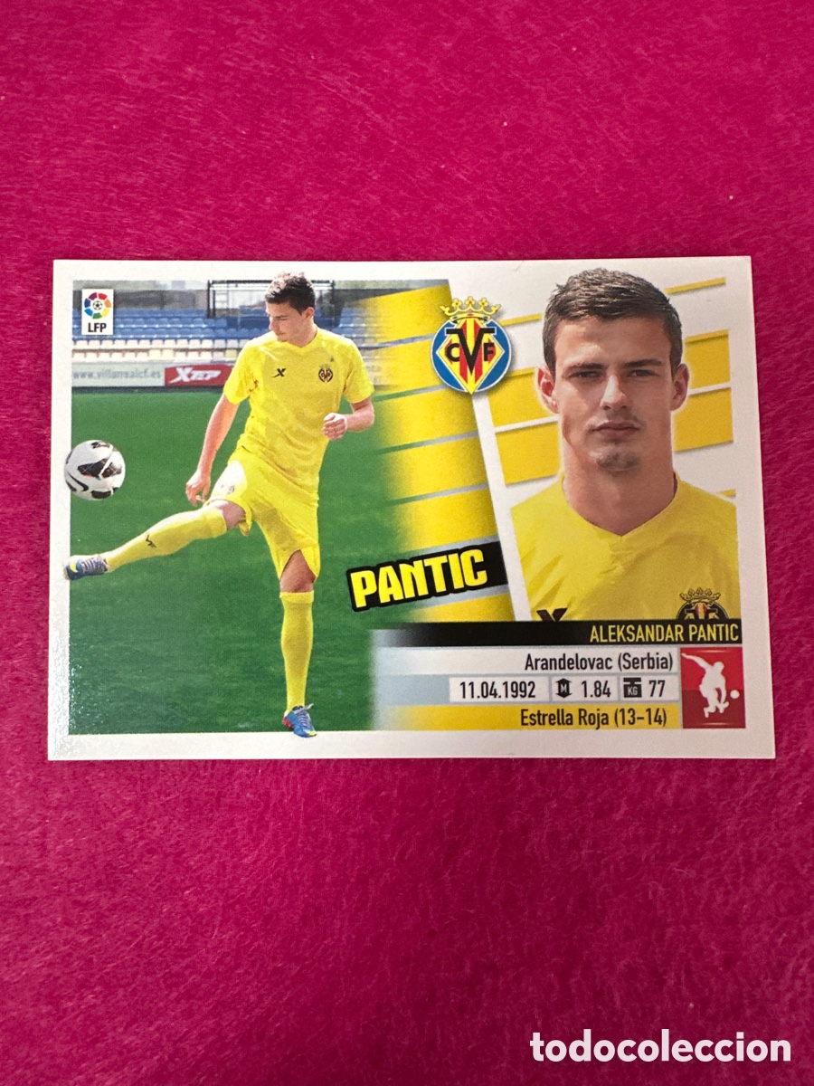 Cromos de F&uacute;tbol: PANTIC (VILLARREAL) N&ordm;13 &Uacute;TIMOS FICHAJES LIGA ESTE 2013-2014 13 14 NUNCA PEGADO SIN PEGAR