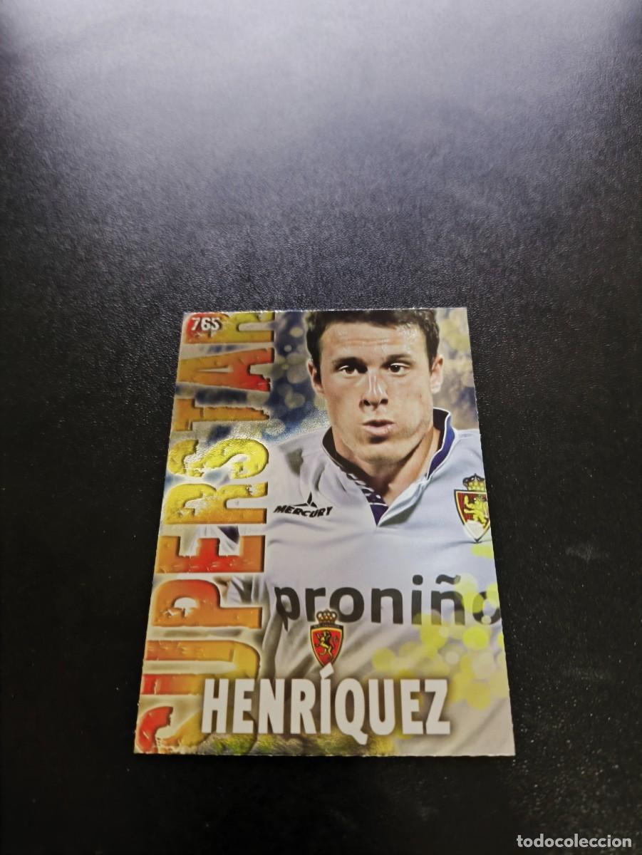 Figurine di Calcio: 765 HENRIQUEZ SUPERSTAR BRILLO LISO ZARAGOZA MUNDICROMO LIGA 2013 2014 13 14 PLATINUM NO PANINI ESTE
