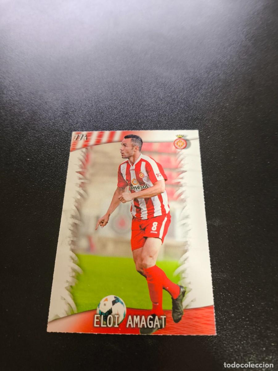 Cromos de F&uacute;tbol: 774 Eloi Amagat GIRONA MUNDICROMO LIGA 2013 2014 13 14 PLATINUM NO PANINI ESTE