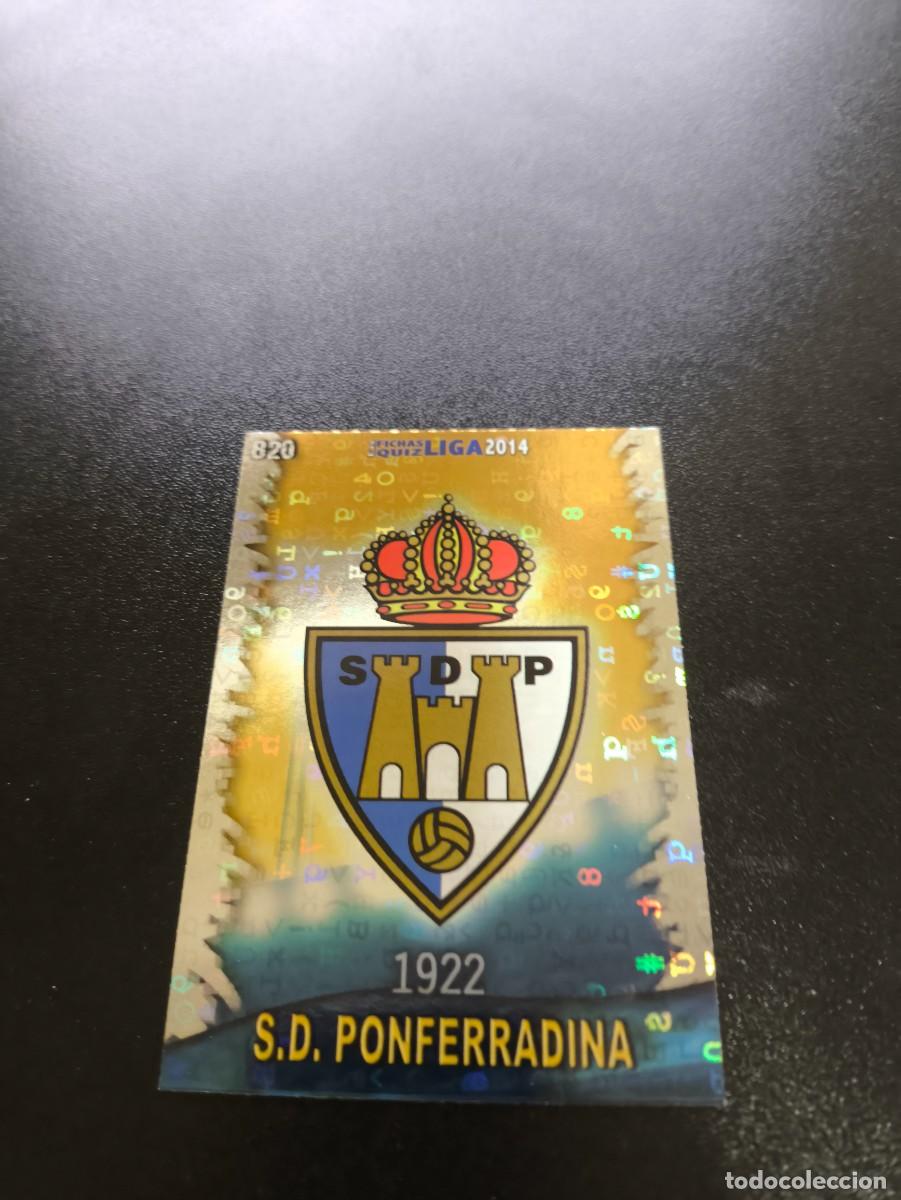 Cromos de F&uacute;tbol: 820 ESCUDO BRILLO LETRAS PONFERRADINA MUNDICROMO LIGA 2013 2014 13 14 PLATINUM NO PANINI ESTE