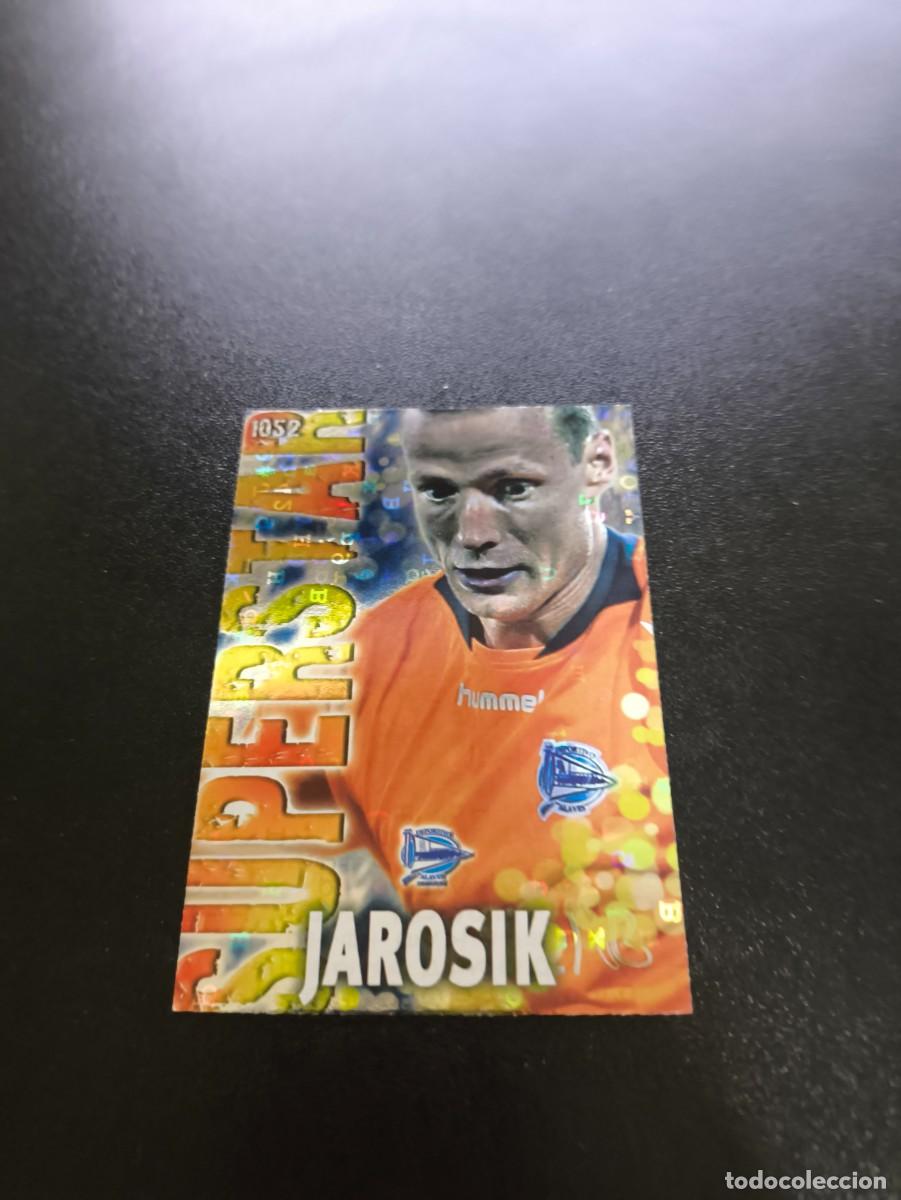 Cromos de F&uacute;tbol: 1052 JAROSIK BRILLO LETRAS ALAVES MUNDICROMO LIGA 2013 2014 13 14 PLATINUM NO PANINI ESTE
