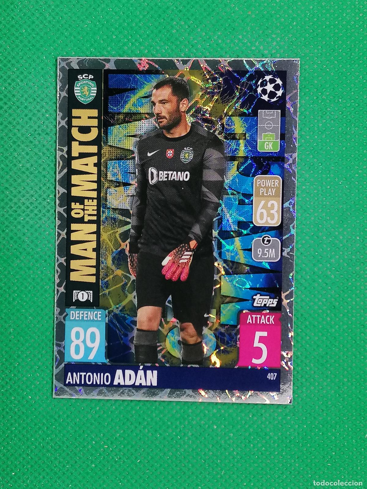 Cromos de F&uacute;tbol: 407 ANTONIO ADAN SPORTING PORTUGAL MAN OF THE MATCH ⚽TOPPS MATCH ATTAX CHAMPIONS 2021 2022 21 22 ⚽