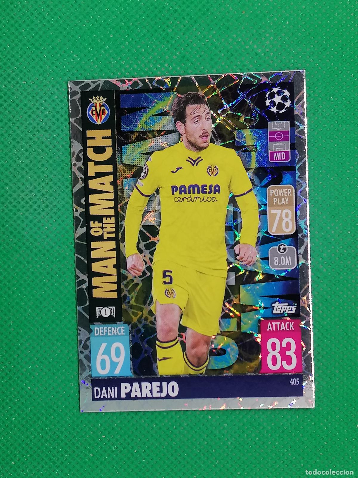 Fu&szlig;ball-Sticker: 405 DANI PAREJO VILLARREAL MAN OF THE MATCH ⚽TOPPS MATCH ATTAX CHAMPIONS 2021 2022 21 22 ⚽