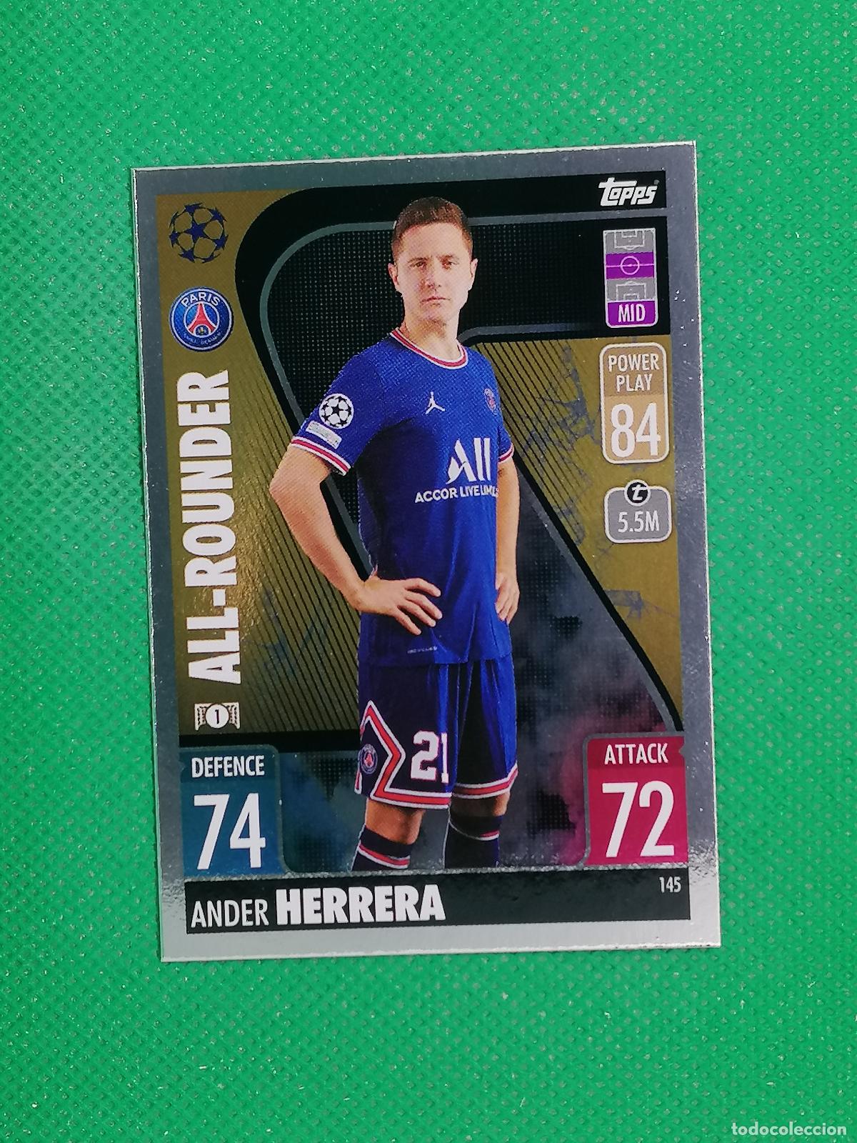 Cartes &agrave; collectionner de Football: 145 ANDER HERRERA PSG ALL ROUNDER ⚽TOPPS MATCH ATTAX CHAMPIONS 2021 2022 21 22 ⚽