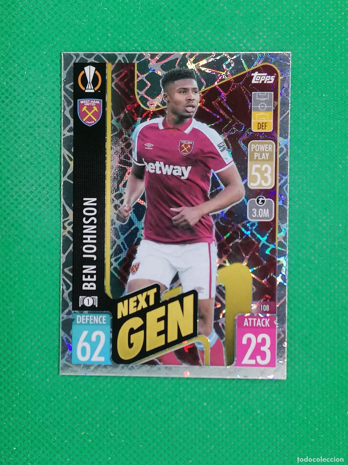 Cartes &agrave; collectionner de Football: 108 BEN JOHNSON WEST HAM NEXT GEN ⚽TOPPS MATCH ATTAX CHAMPIONS 2021 2022 21 22 ⚽