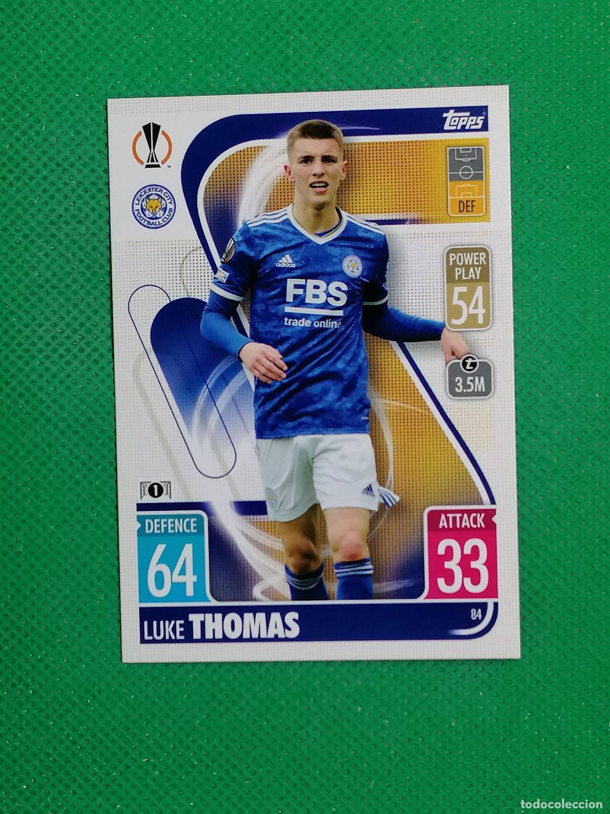 Cromos de F&uacute;tbol: 84 LUKE THOMAS LEICESTER ⚽TOPPS MATCH ATTAX CHAMPIONS 2021 2022 21 22 ⚽