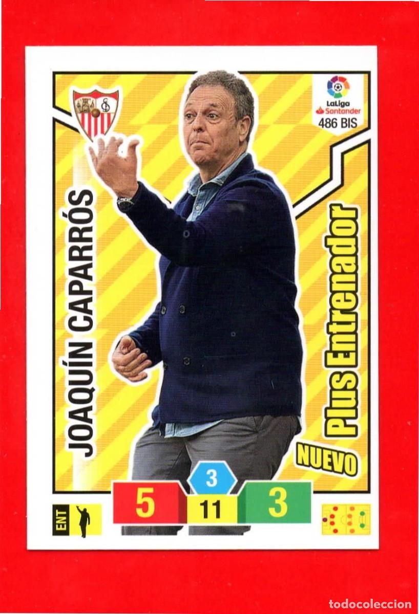 Cromos de F&uacute;tbol: 486 Bis Joaqu&iacute;n Caparr&oacute;s - SEVILLA F.C. - Entrenador - Adr Plus - Adrenalyn Liga 2018 2019 18 19 486