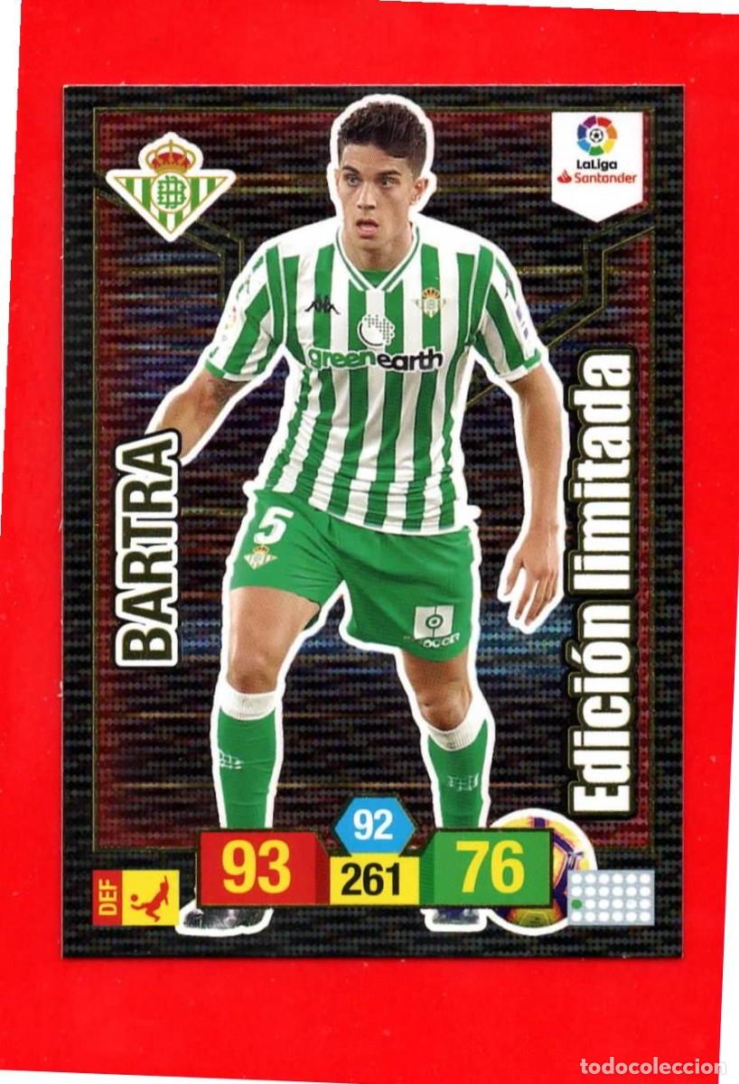 Cromos de F&uacute;tbol: Bartra - REAL BETIS - Edici&oacute;n Limitada - Adrenalyn Liga 2018 2019 18 19