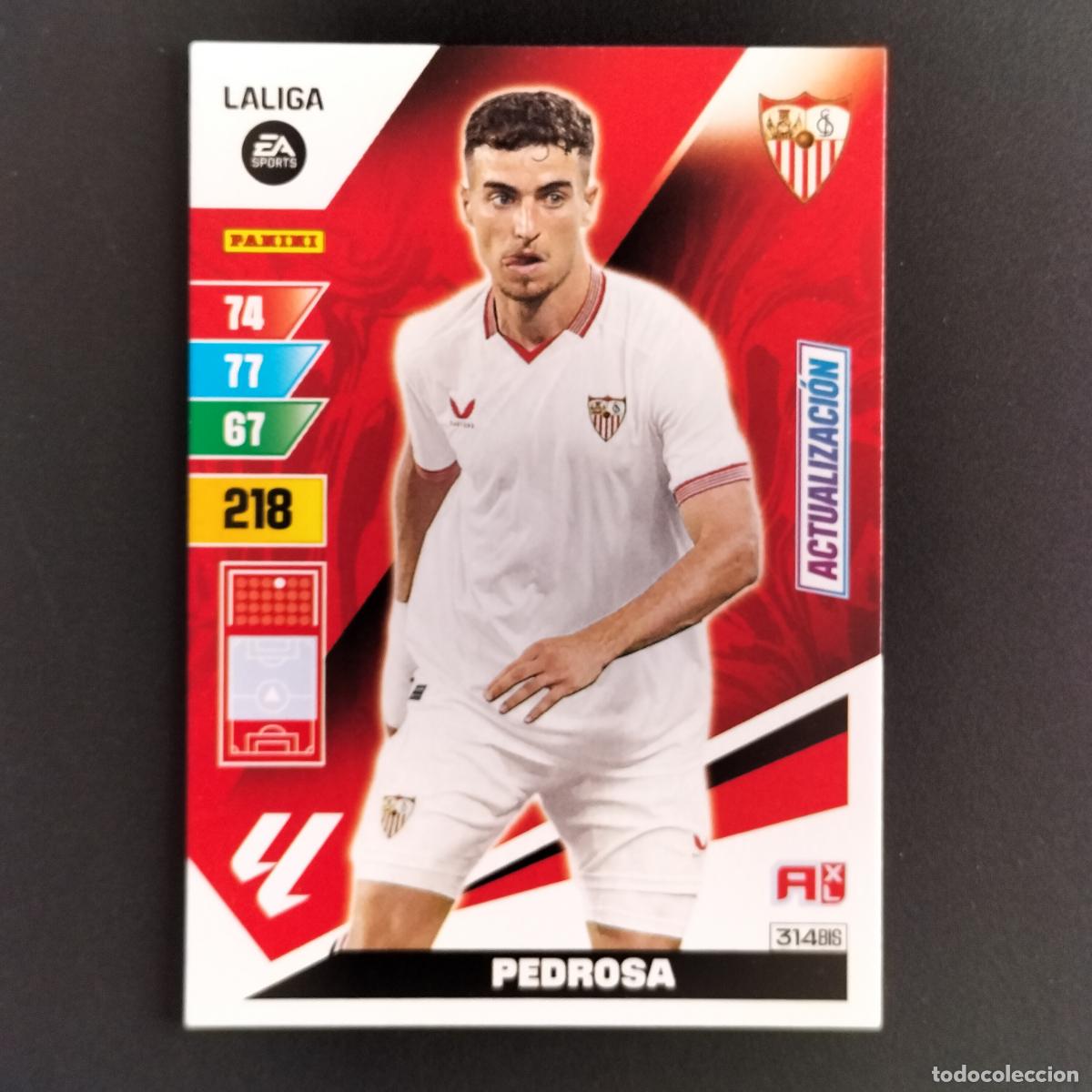 Cromos de F&uacute;tbol: 314 BIS PEDROSA ACTUALIZACION SEVILLA CROMOS ADRENALYN XL LALIGA CARD 2023 2024 23 214 PANINI