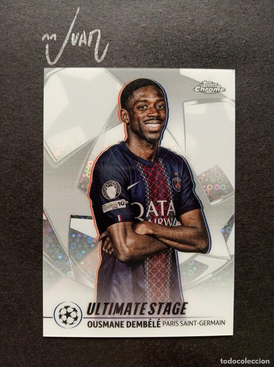 Football Stickers: US 45 ULTIMATE STAGE DEMBELE PARIS SAINT-GERMAIN PSG ⚽ TOPPS &reg; CHROME UCC UEFA 2025 2026 25 26 NUEVO