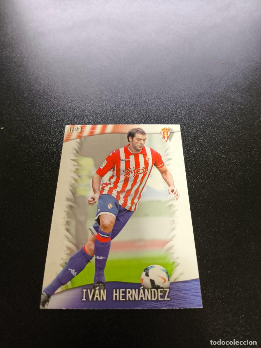 Cromos de Futebol: 1123 Iv&aacute;n Hern&aacute;ndez GIJON ULTIMA HORA UH MUNDICROMO LIGA 2013 2014 13 14 PLATINUM NO PANINI ESTE