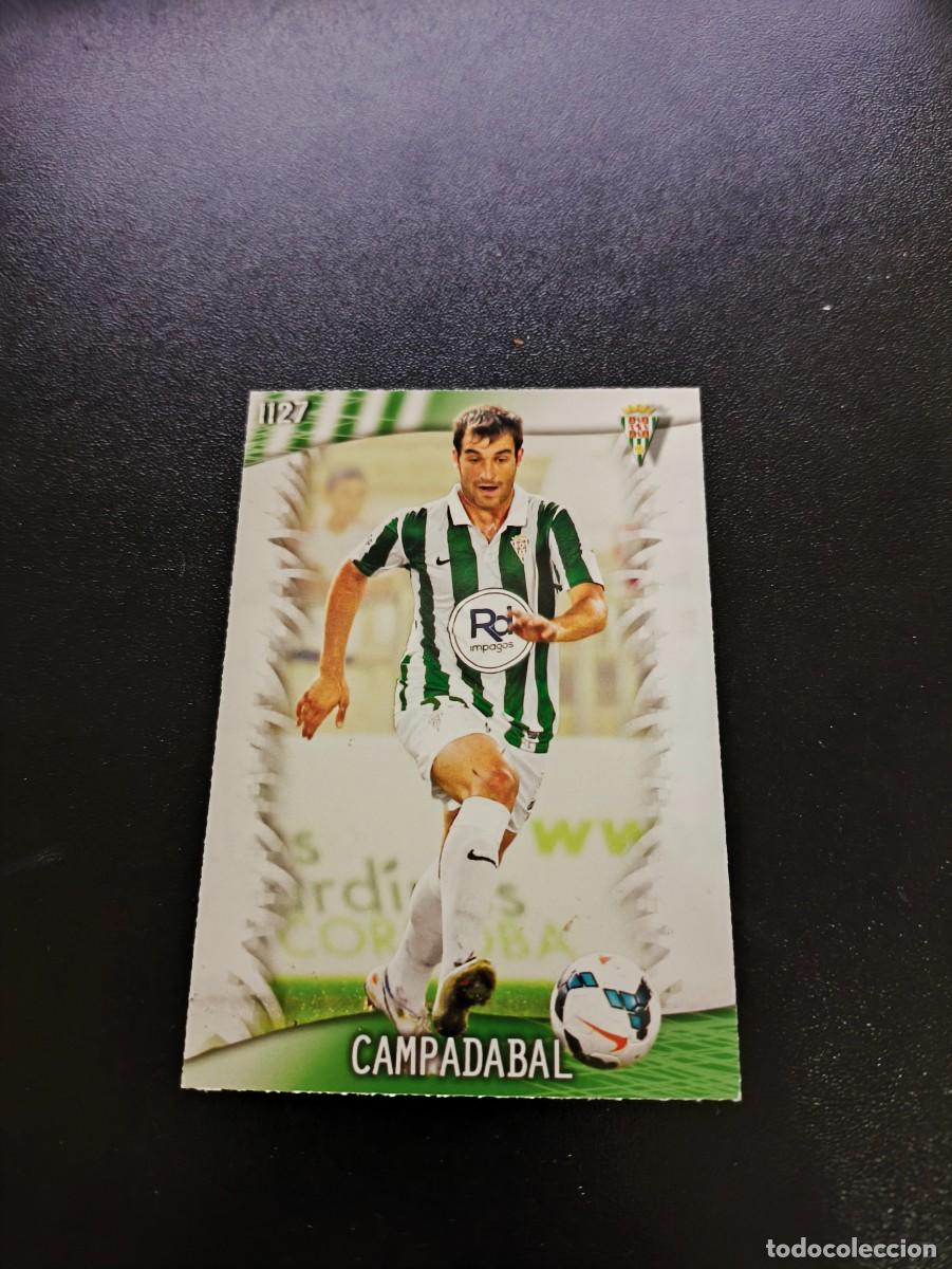 Cromos de Futebol: 1127 Campadabal CORDOBA ULTIMA HORA UH MUNDICROMO LIGA 2013 2014 13 14 PLATINUM NO PANINI ESTE
