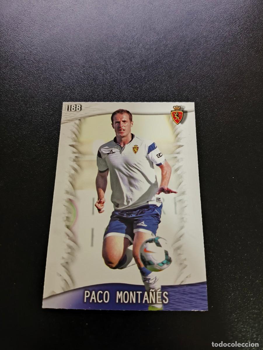 Cromos de F&uacute;tbol: 1188 Paco Monta&ntilde;&eacute;s ZARAGOZA ULTIMA HORA II MUNDICROMO LIGA 2013 2014 13 14 PLATINUM NO PANINI ESTE