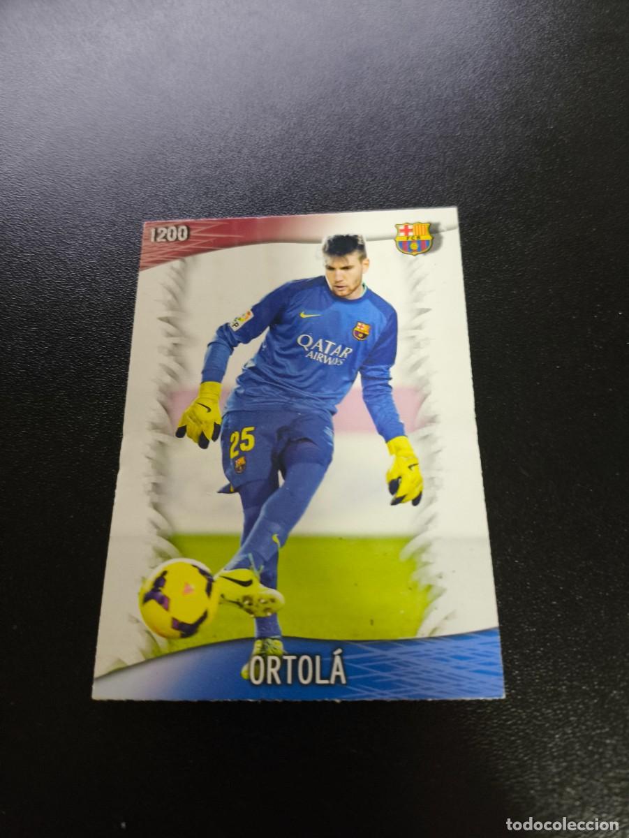 Cromos de F&uacute;tbol: 1200 Ortol&aacute; BARCELONA B ULTIMA HORA MUNDICROMO LIGA 2013 2014 13 14 PLATINUM NO PANINI ESTE