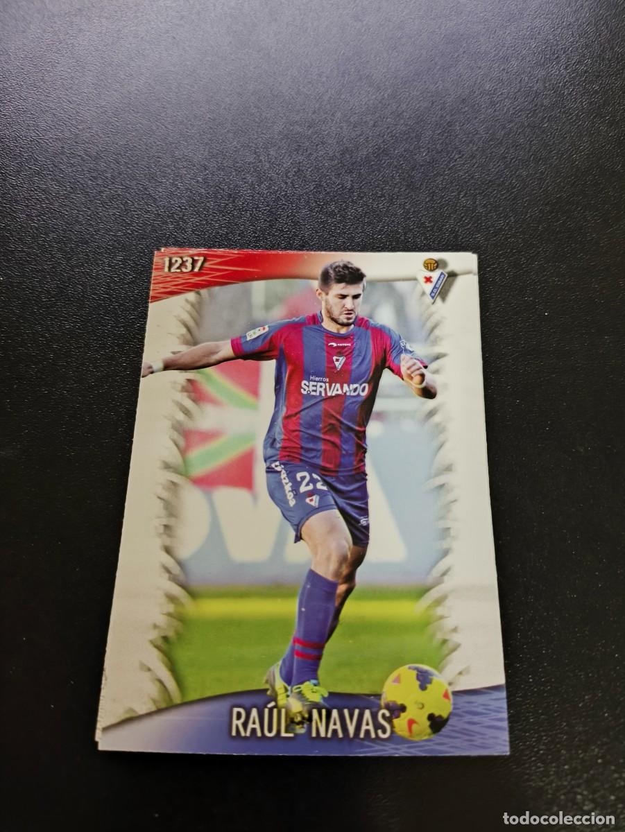 Cromos de F&uacute;tbol: 1237 Ra&uacute;l Navas EIBAR ULTIMA HORA III MUNDICROMO LIGA 2013 2014 13 14 PLATINUM NO PANINI ESTE